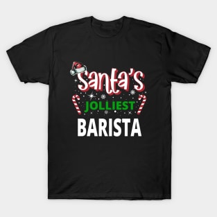 Santa's Jolliest Barista - Holiday Funny Christmas T-Shirt